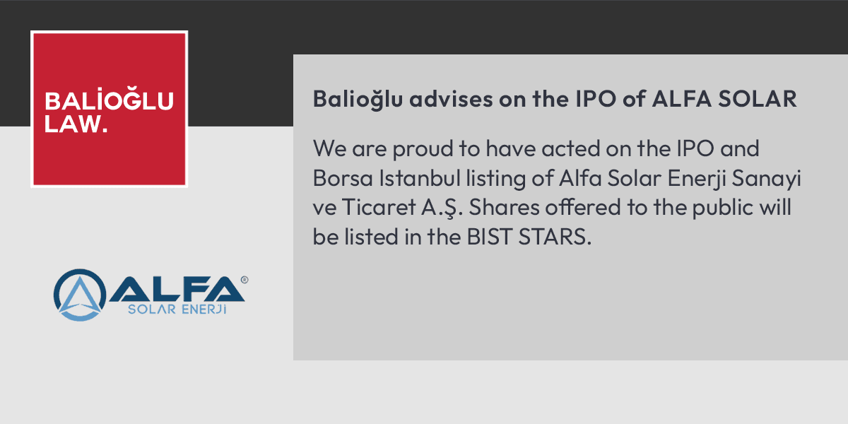 Featured image for “Balioğlu advises on the IPO of ALFA SOLAR”